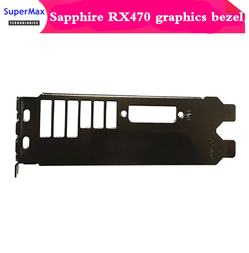 

Sapphire RX470 graphics bezel RX470D 4G graphics full-height bezel 12CM DVI interface 10pcs free shipping