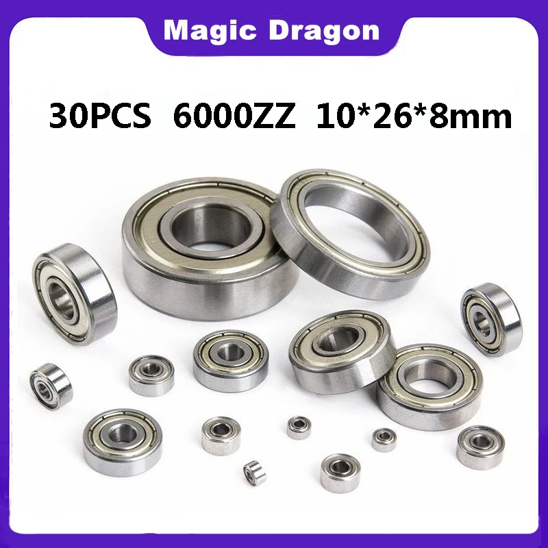 

30PCS 6000ZZ Bearing ABEC-5 10x26x8 mm High quality Deep Groove 6000 ZZ Ball Bearings 6000Z 80100 Z 6000z bearing