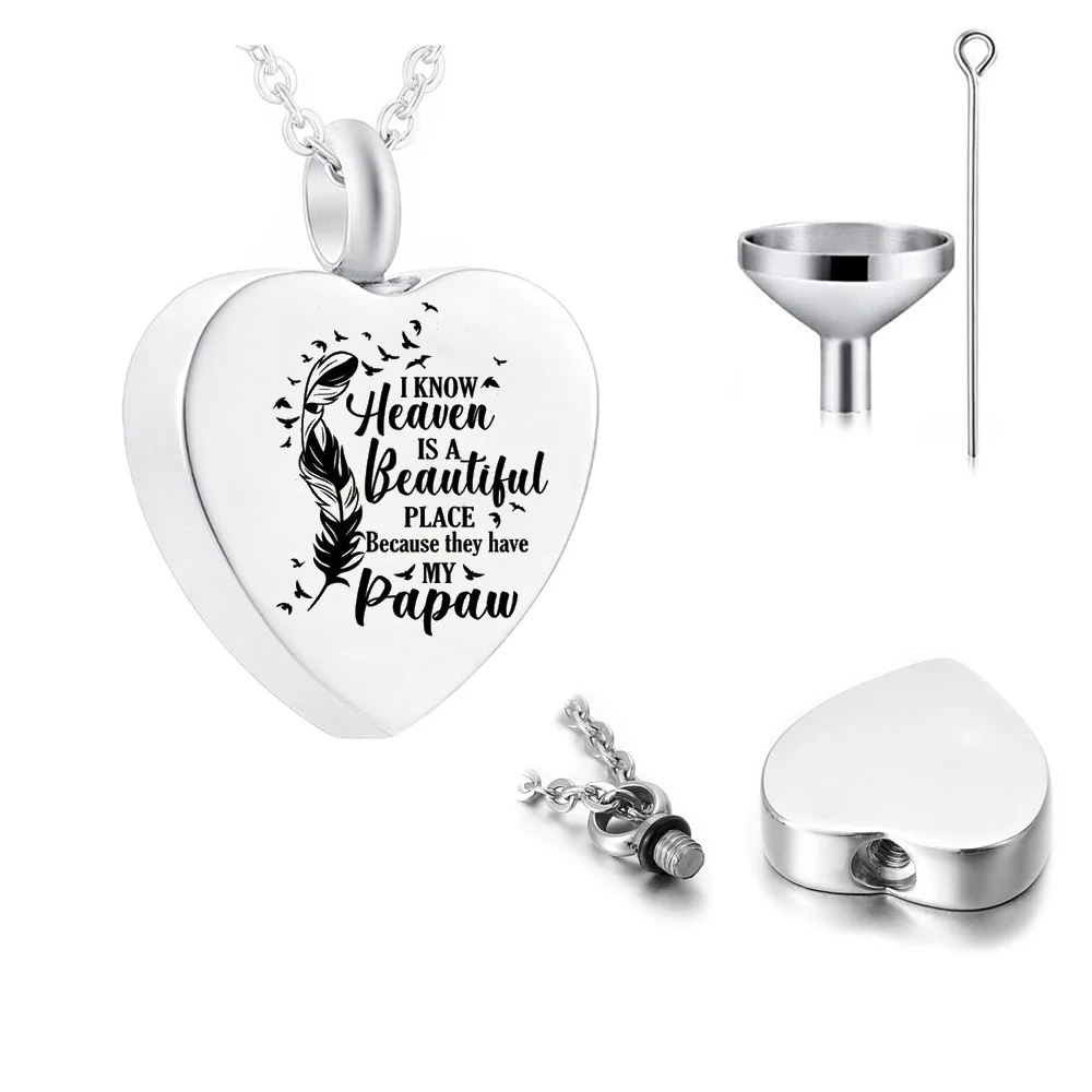 Cremation Jewelry Stainless Steel Urn With Heart-Shaped Feather-I Know Heaven Is A Beautiful Place Because They Have My Papaw-