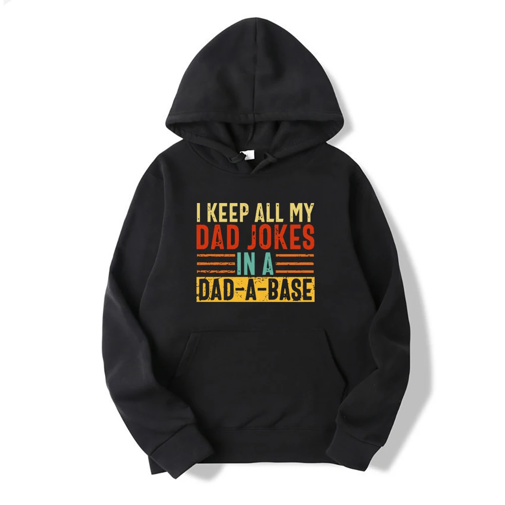 I Keep All My Dad Jokes In A Dad A Base Hoodies Vintage Style Dad Jokes Sweatshirt Hoodie