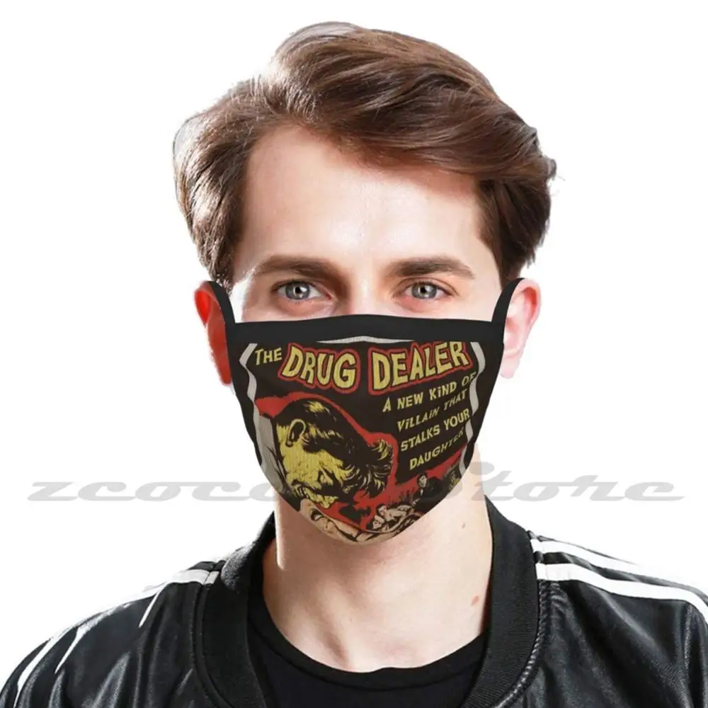 The Drug - Retro Poster Washable Trending Customized Pm2.5 Filter Mask Drug Drug Are Bad Drug Are Not Your Friend Cool Kids