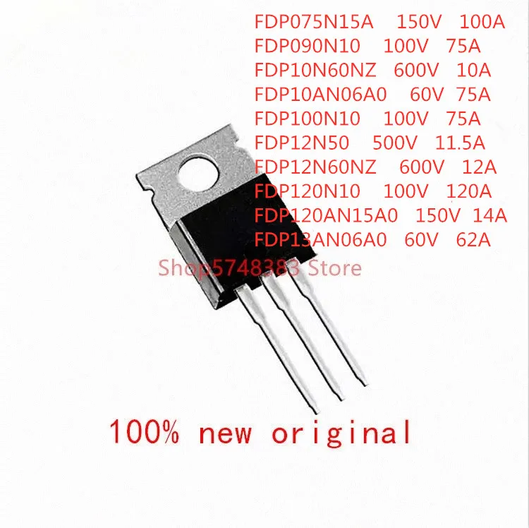 

10PCS/LOT FDP075N15A FDP090N10 FDP10N60NZ FDP10AN06A0 FDP100N10 FDP12N50 FDP12N60NZ FDP120N10 FDP120AN15A0 FDP13AN06A0 TO-220