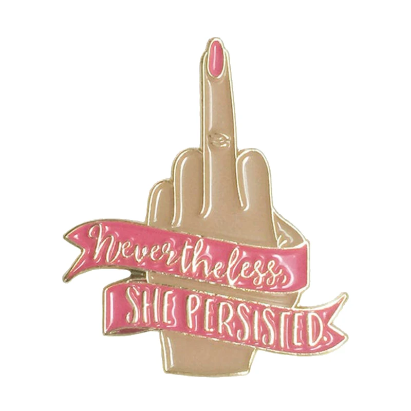 Galentine's Day Gift - Valentine's Day Gift - Feminist Pin - Nevertheless She Persisted Lapel Pin - Feminist Jewelry - Nasty Wom