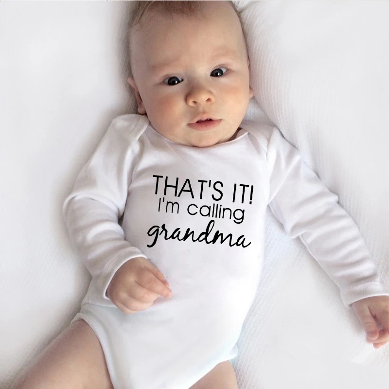 

That's It I'm Calling Grandma Newborn Baby Boys Girls Cotton Long Sleeve Romper Playsuit Sunsuit Outfits Infant Babe Bodysuits