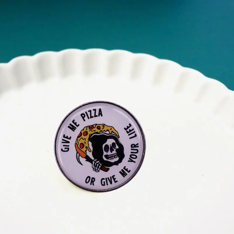 Give me pizza or give me your life Pin Brooch Funny Badge
