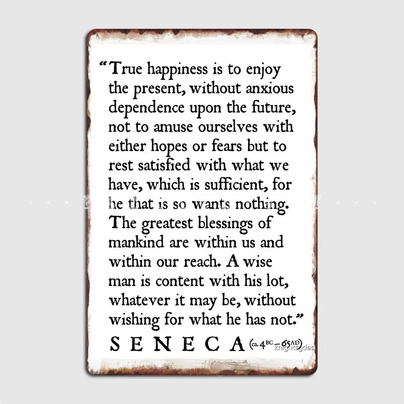 Seneca 'True Happiness ' Stoic Life Wisdoms Quote Poster Metal Plaque Cinema Kitchen Bar Cave Classic Plaques Tin Sign Poster