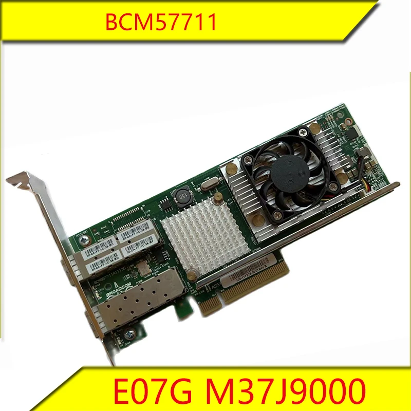 10GB BCM57711 PCIE Card E07G M37J9000 10G Network Card Fiber Card for Brocade