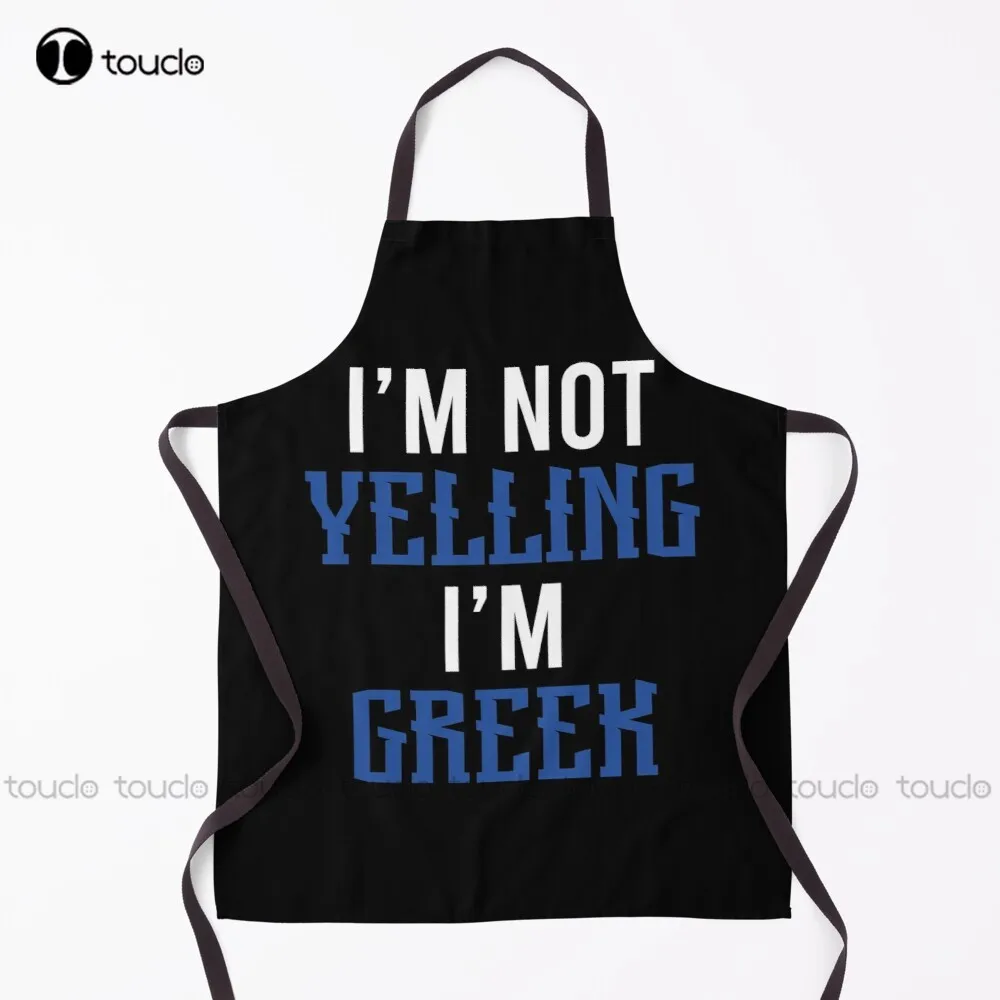 I'M Not Yelling I'M Greek Apron Apron Dress Personalized Custom Cooking Aprons Garden Kitchen Household Cleaning New