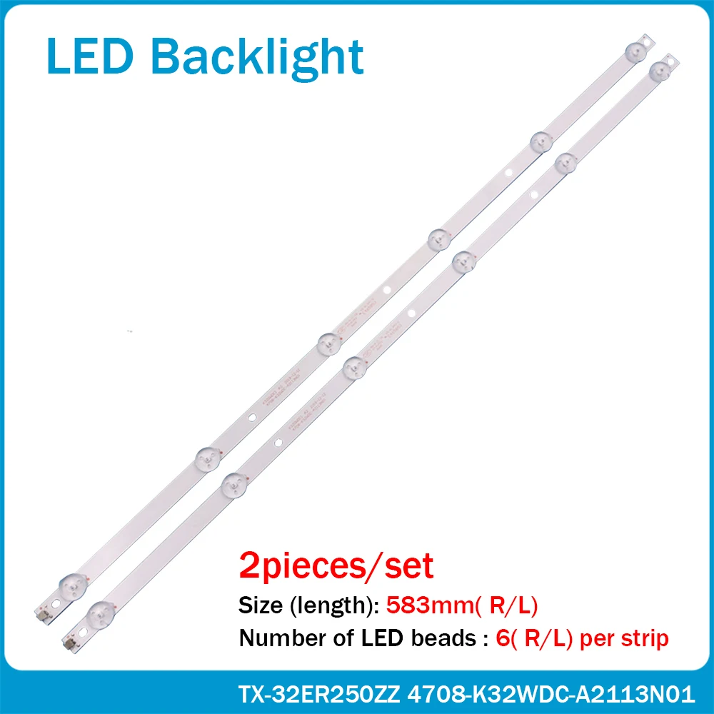 LED Backlight Strip 6 Lamp for HUGO 32inch K320WDC1 A2 4708-K32WDC-A2113N01 6LED 583MM TX-32ER250ZZ K320WDC2B