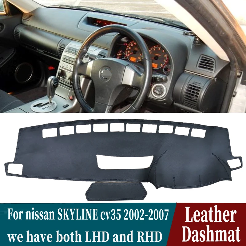 

Leather Dashmat Dashboard Cover Pad Dash Mat Carpet Car-styling Accessories For nissan SKYLINE cv35 2002-2007 for infiniti g35