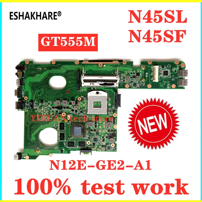 

N45SF For ASUS N45S N45SL Notebook motherboard REV1.3 With GPU GT555M 2G DDR3 100% Test work