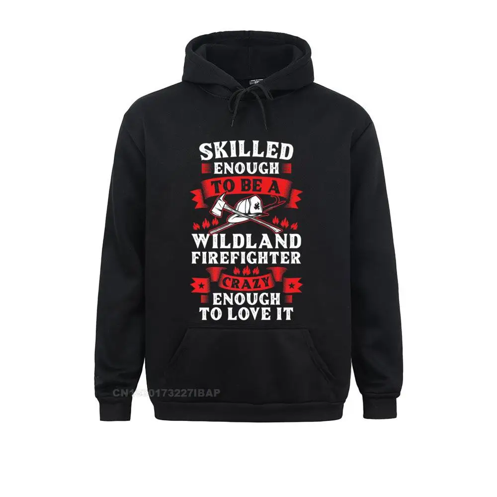 Wildland Firefighter Skilled Firefighting Fireman Premium Hoodie For Women Fashionable Sweatshirts Fitness Prevalent Hoods