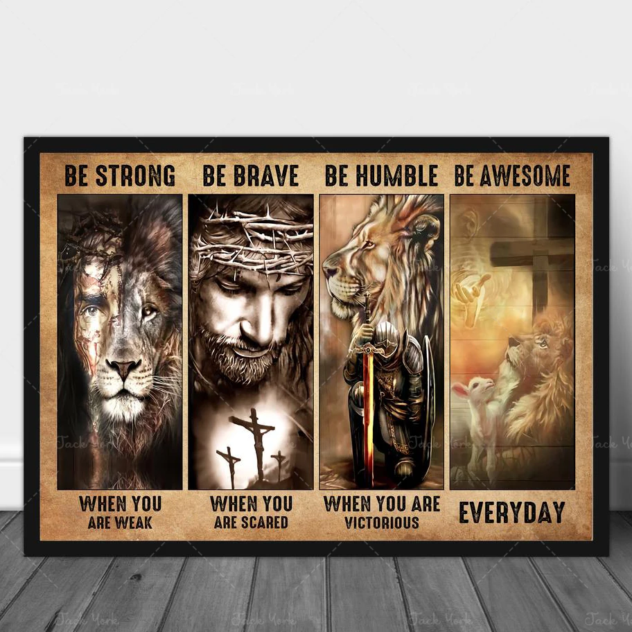 Be Strong Be Brave Be Humble Be Awesome, Jesus Poster, Chritian Poster, God Poster, Jesus And Lion Poster, Unframed Paper Poste