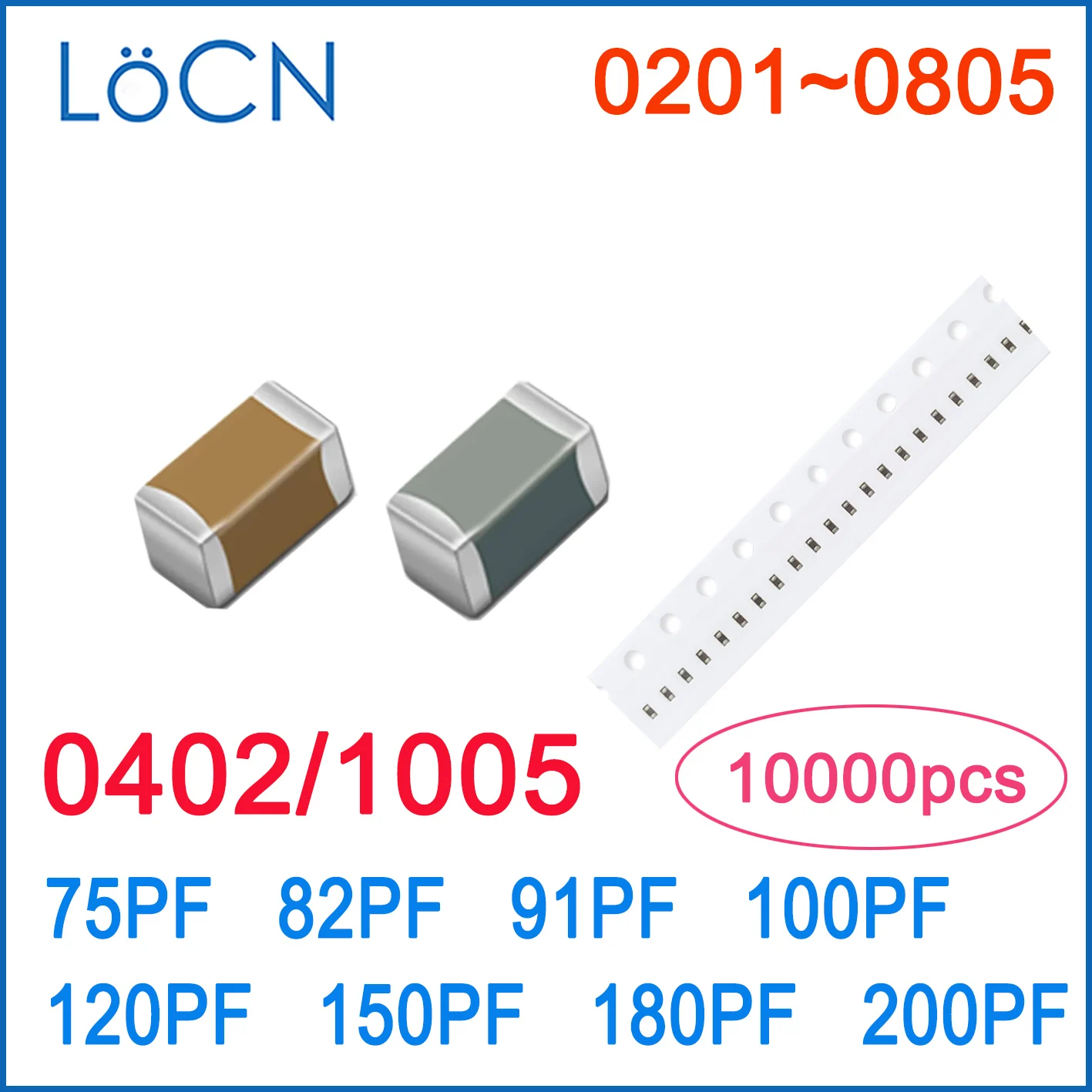 10000PCS 0402 1005 SMD 75PF 82PF 91PF 100PF 120PF 150PF 180PF 200PF 50V COG/NPO X7R RoHS 5% Capacitor High Quality LoCN