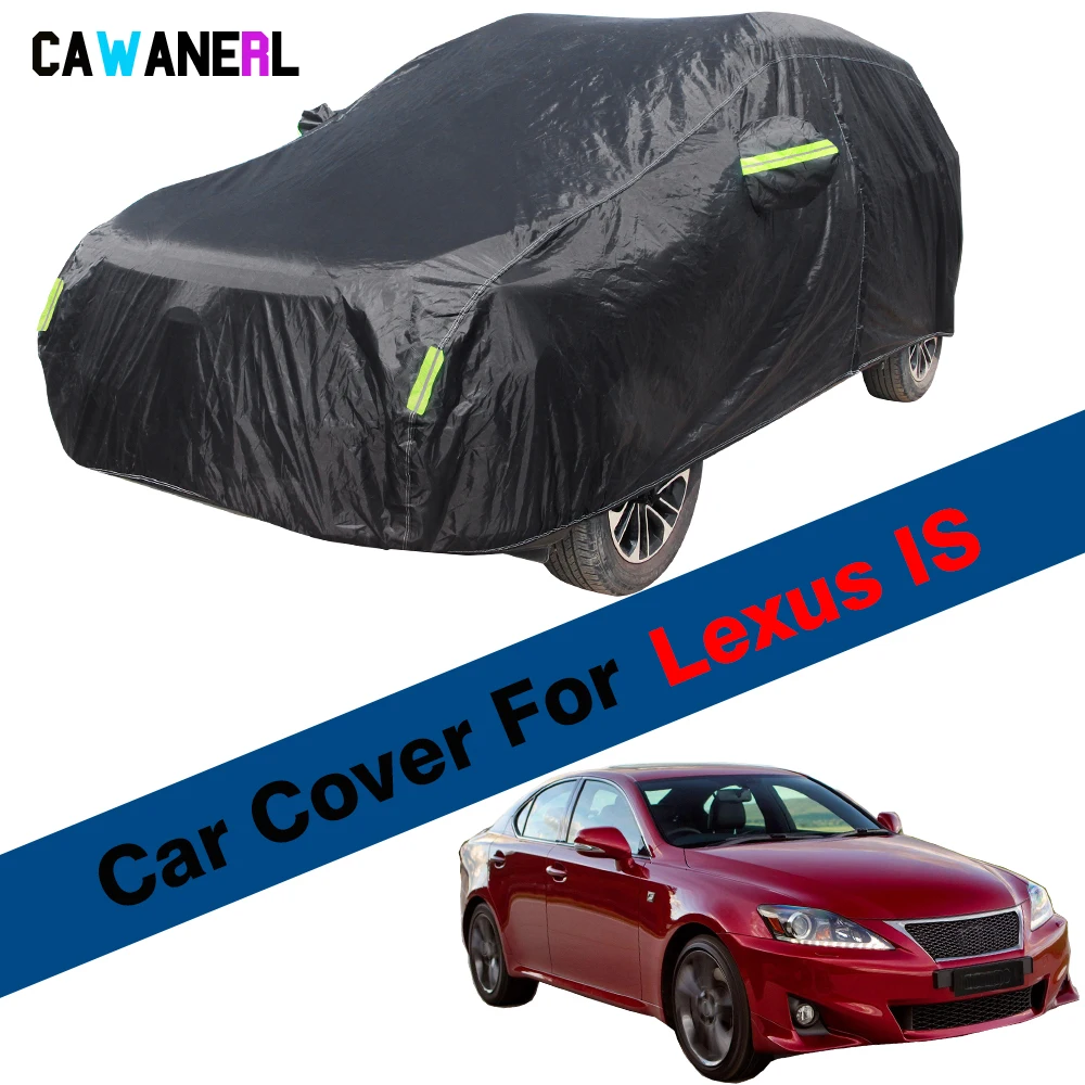 

Car Cover Waterproof Auto Sun Shade Anti-UV Snow Rain Protection Cover For Lexus IS IS300 IS250 IS200d IS350 IS500 IS300h