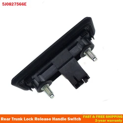 5J0827566E Tailgate Boot Handle Switch For Audi A1 Skoda Fabia Yeti Superb Roomster VW Golf 5J0 827 566E 5J0 827 566 E