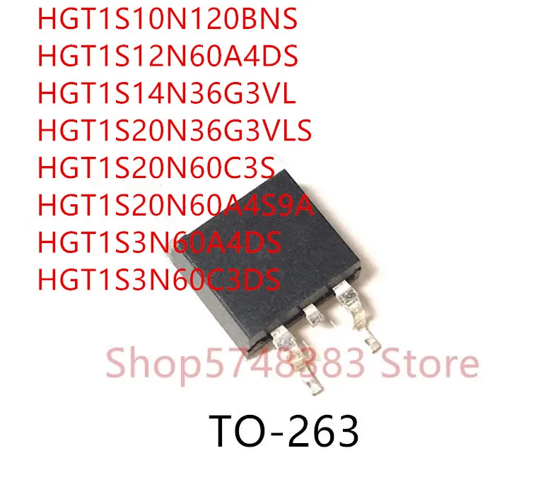 10PCS HGT1S10N120BNS HGT1S12N60A4DS HGT1S14N36G3VL HGT1S20N36G3VLS HGT1S20N60C3S HGT1S20N60A4S9A HGT1S3N60A4DS HGT1S3N60C3DS