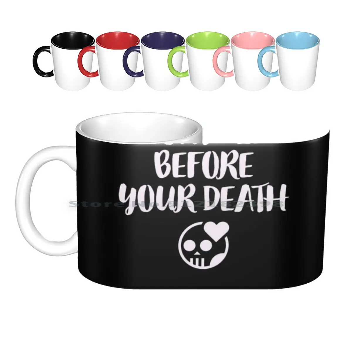 Dont Die Before Your Death Ceramic Mugs Coffee Cups Milk Tea Mug Death Emo Die Love Peace Spiritual Girls Skull Weed Smoke Drug