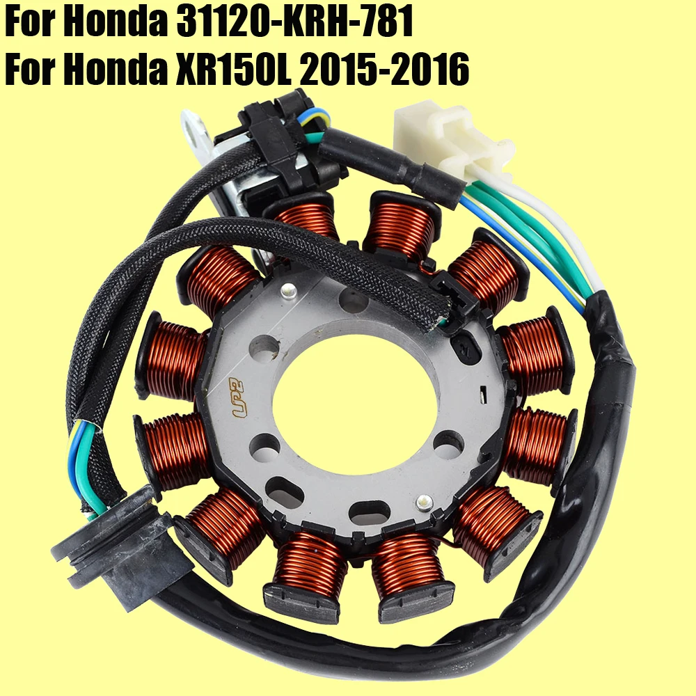 

Stator Coil for Honda XR150L 2015 2016 31120-KRH-781 Motorcycle Generator Magneto Coil XR 150L 150 L