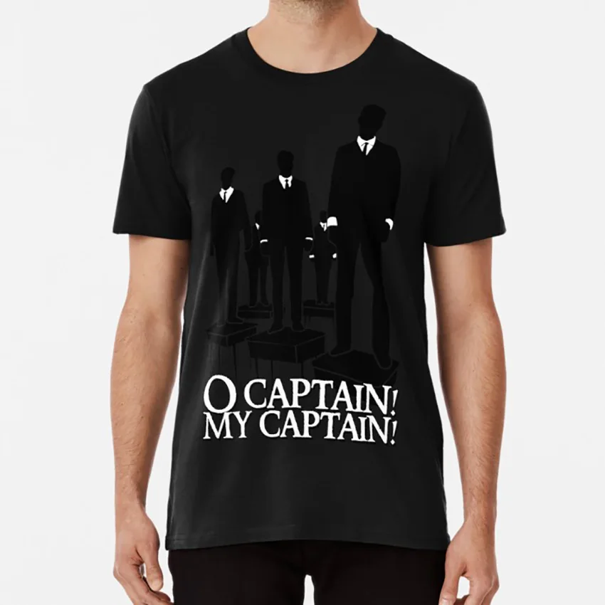 O Captain! My Captain! T Shirt Catharsis Film Cinema Dead Poets Society Poetry Keating Robin Williams Drama Dramatic Poets