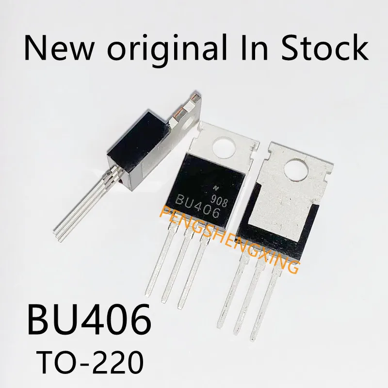 10 Cái/lốc BU406 U406 406 NPN Điện Triode Đến-220 Mới Ban Đầu Tại Chỗ Bán