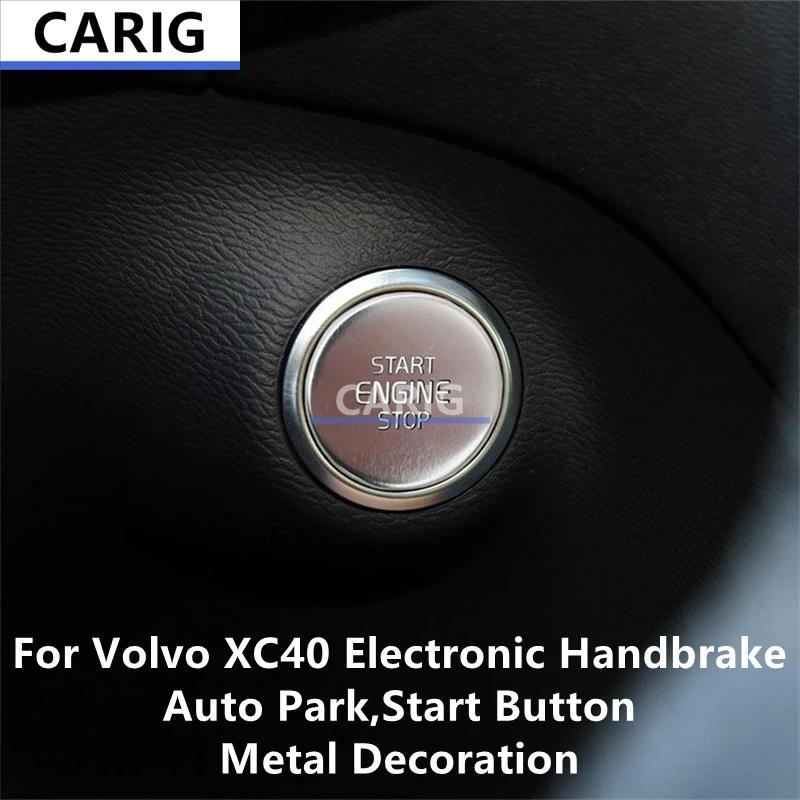 For Volvo XC40 Electronic Handbrake,Auto Park,Start Button Metal Decoration Sticker,Car Modification,Protection