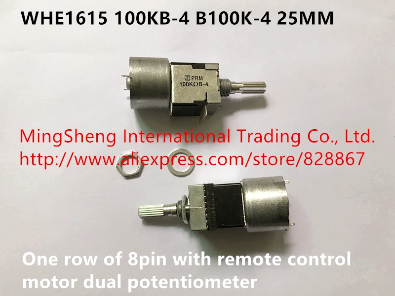 

Original new 100% WHE1615 100KB-4 one row of 8pin with remote control motor dual potentiometer B100K-4 25MM (SWITCH)