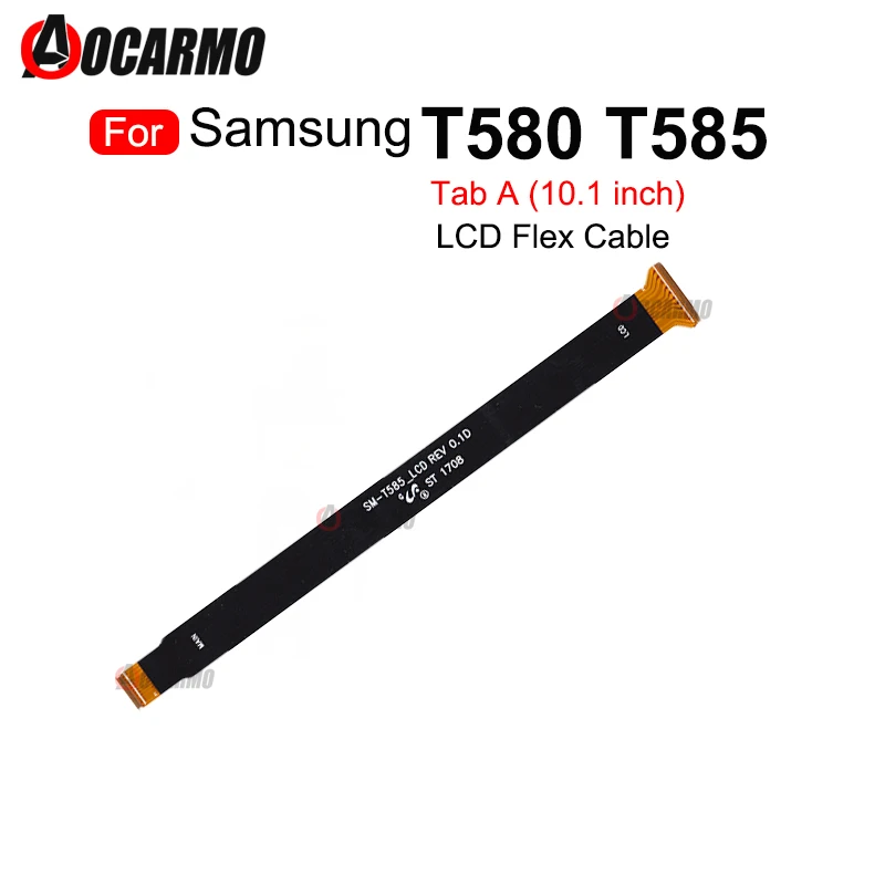 For Samsung Galaxy Tab A 10.1 T580 T585 SM-T585 P580 P585 Main board Motherboard Connector LCD Flex Cable Replacement Part