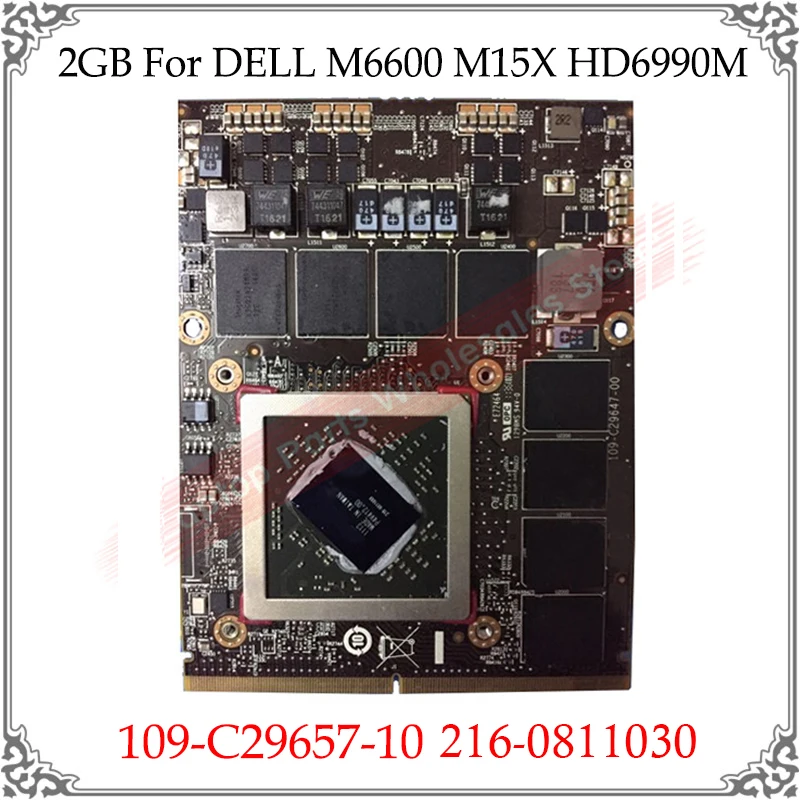 Original HD 6990M HD6990M 2GB Video Card For DELL M6600 M15X HD 6990 HD6690 109-C29657-10 216-0811030 Display Graphic GPU Card