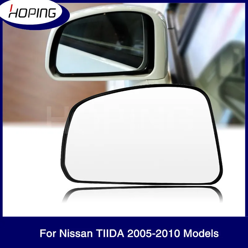 Hoping Outer Rearview Mirror Glass Lens  For TIIDA / LATIO / VERSA C11 2005 2006 2007 2008 2009 2010 For NISSAN  Hatchback Sedan