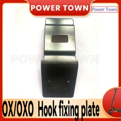 Hook fixing plate for oxo ox SUPER HERO ECO electric scooter original accessories