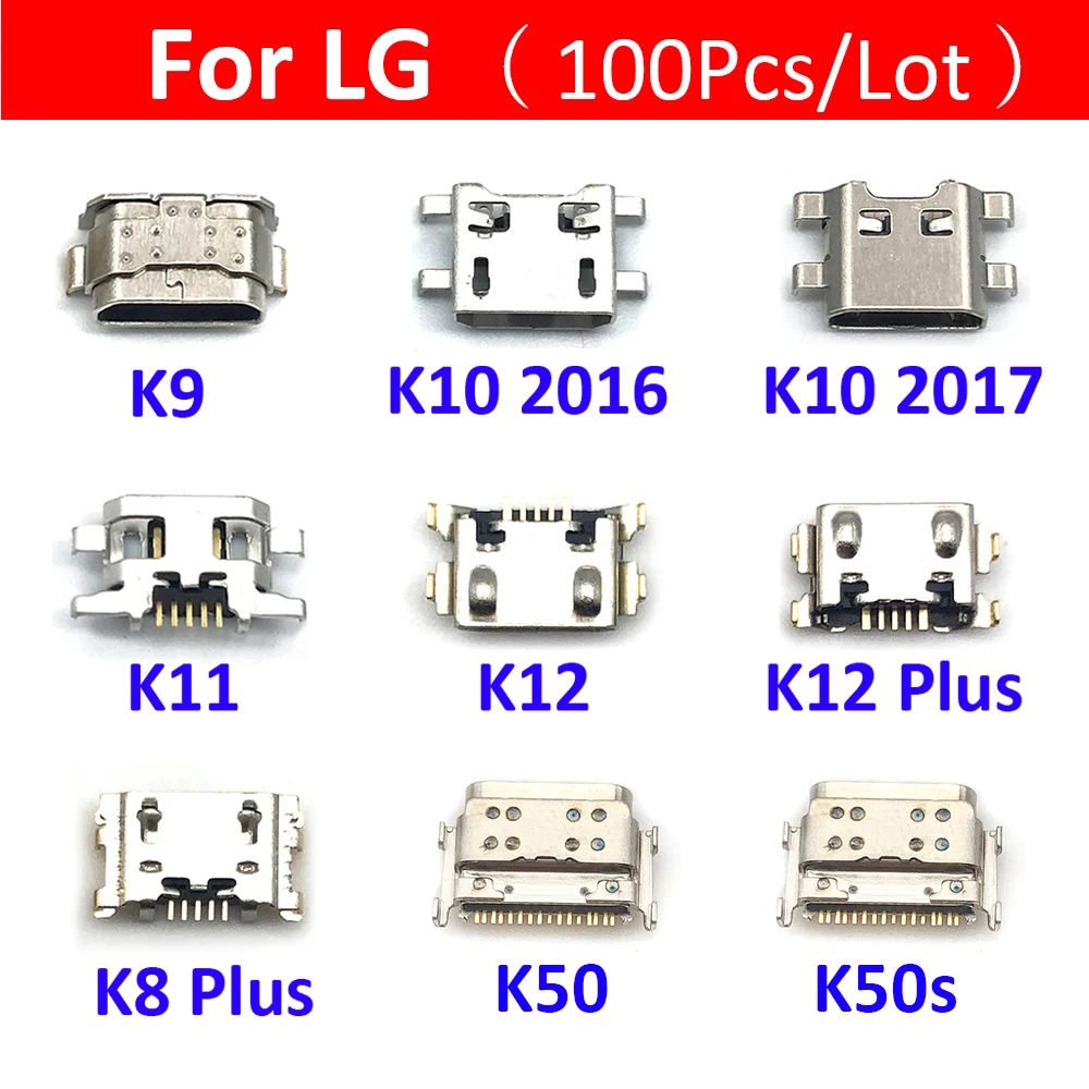 

100Pcs USB Charging Port Connector Charge Jack Socket Dock For LG K9 K11 K41s K51 K51s K52 K42 K50 K50s K50 K4 K10 2017 K12 Plus