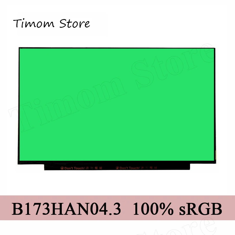 B173HAN04.3 NV173FHM-N4C 100% sRGB FHD IPS Flat 30pins Matrix for AUO BOE Innolux Matte LCD NV173FHM-N46 N173HCE-E3A B173HAN04.2