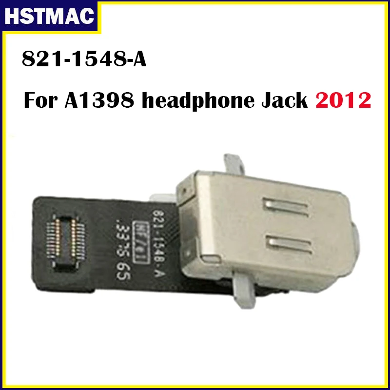 821-1548-A A1398 Audio Connector Mid 2012 Early 2013 For Macbook Pro 15.4 Inch Retina A1398 Headphone Jack EMC 2512 MC975 MC976