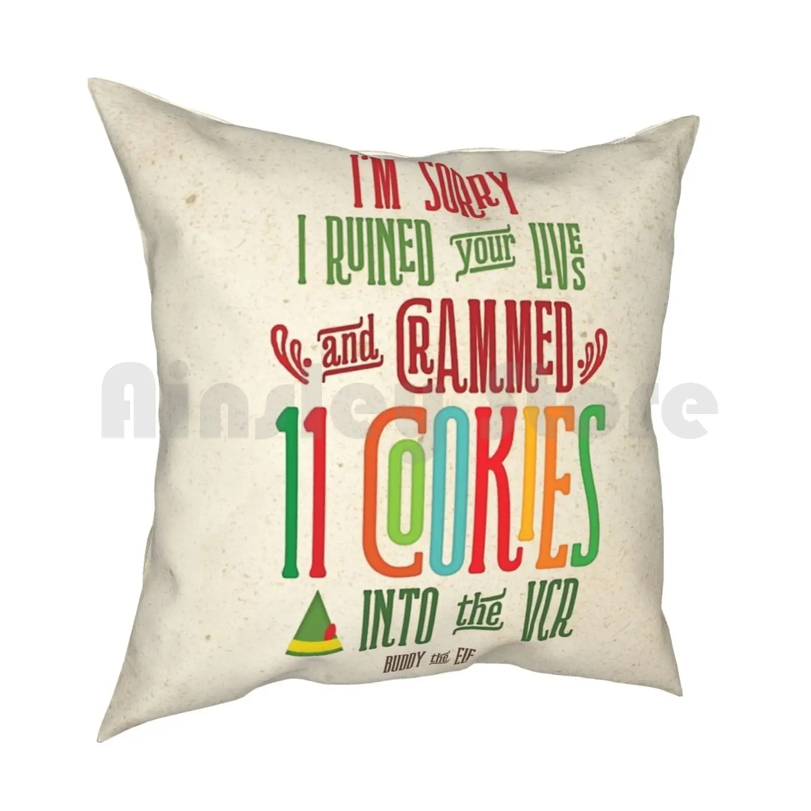 Buddy The Elf-11 Cookies Pillow Case Printed Home Soft DIY Pillow cover Buddy The Elf Elf Movies Funny Quotes Typography