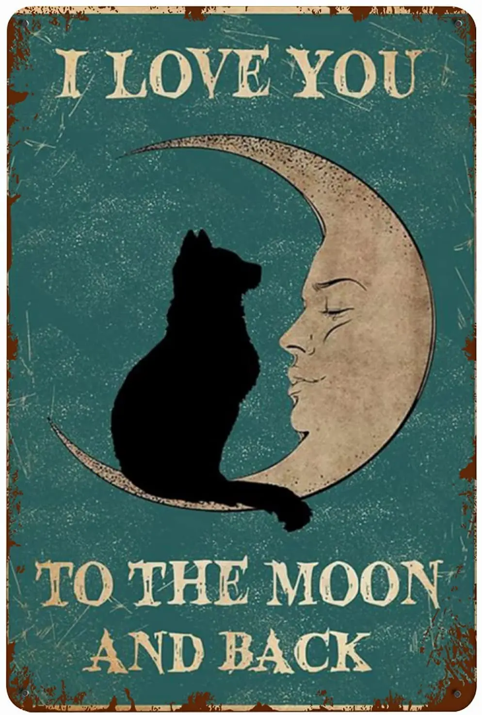 

Cat I Love You to The Moon and Back Metal Tin Signs Wall Decor, Vintage Tin Sign Wall Art Plaque Decoration Mural Funny Gifts