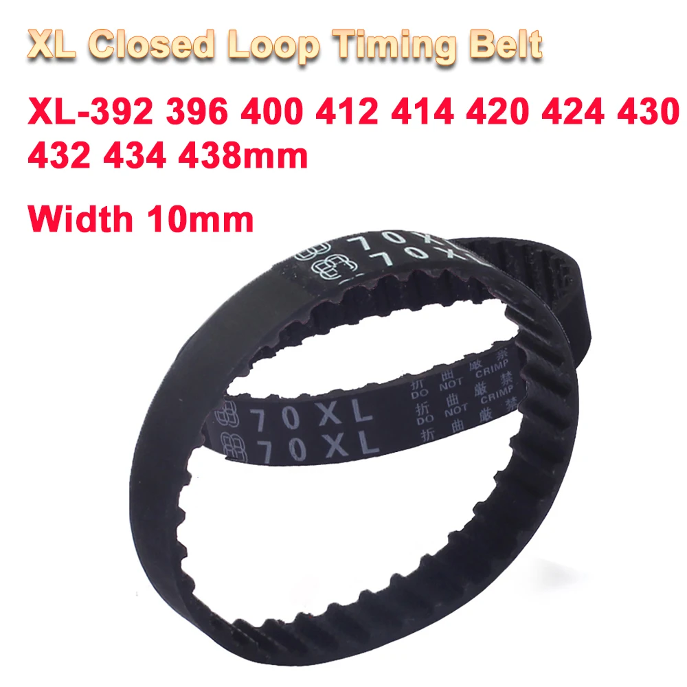 

1Pcs XL Closed Loop Timing Belt 196-219Teeth XL-392 396 400 412 414 420 424 430 432 434 438Width 10mm 3D Printer Accessories Car