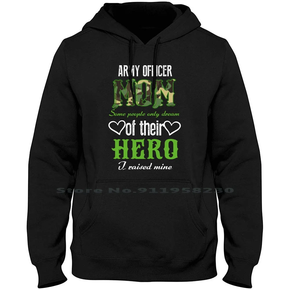 Army Officer Mom Men Women Hoodie Sweater 6XL Big Size Cotton Officer People Office Mother Mommy Some Hero Off Mom Arm Ice Om