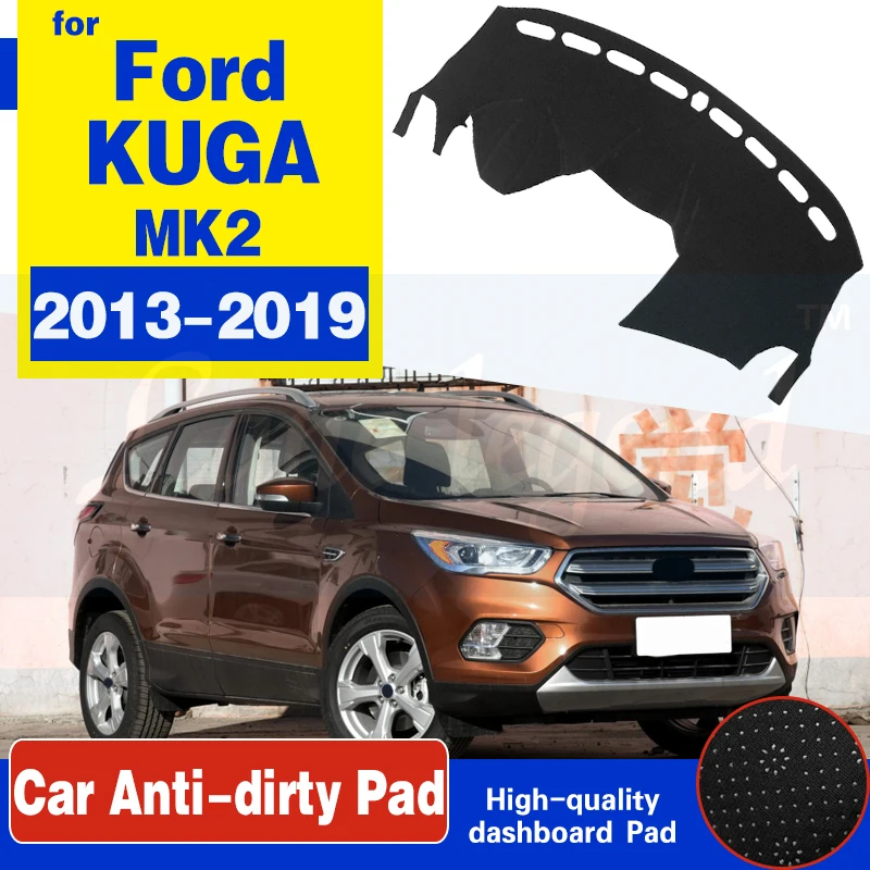 Anti-Slip Mat Dashboard Cover Pad Sunshade Dashmat Car Accessories For Ford KUGA 2013 2014 2015 2016 2017 2018 2019 Mk2 Escape