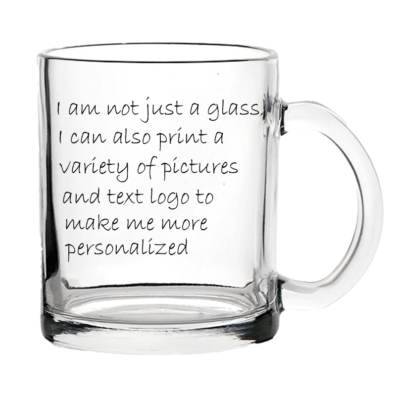 Diy Custom 11OZ Handle Transparent Glass Printed Photo Picture Image Logo Text Water Cup Coffee Milk Mug Personalized Mug Gifts