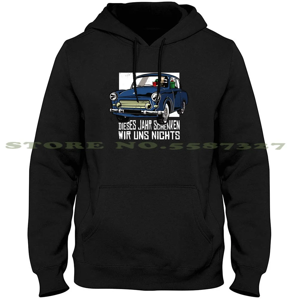 Dieses Jahr Schenken Wir Uns Nichts Long Sleeve Hoodie Sweatshirt Lustig Komisch Witzig Deutsche German Car Trabant Lustige