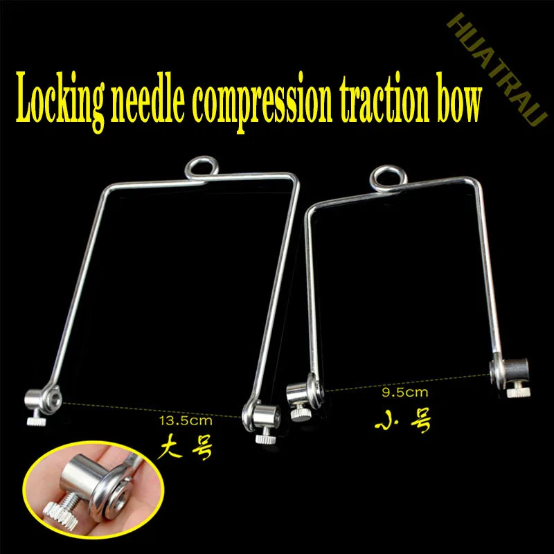 Locking needle pressurizer leg bone traction bow orthopedic instruments medical Kirschner wire Bronx frame lower limb Stefan tra