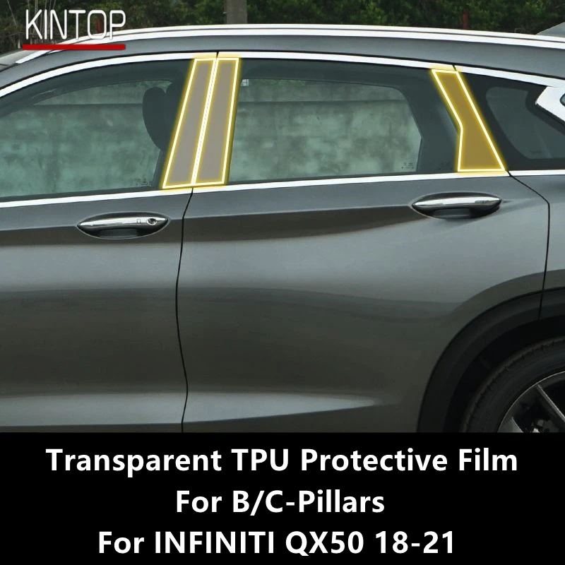 

For INFINITI QX50 18-21 B/C-Pillars Transparent TPU Protective Film Anti-scratch Repair Film Accessories Refit