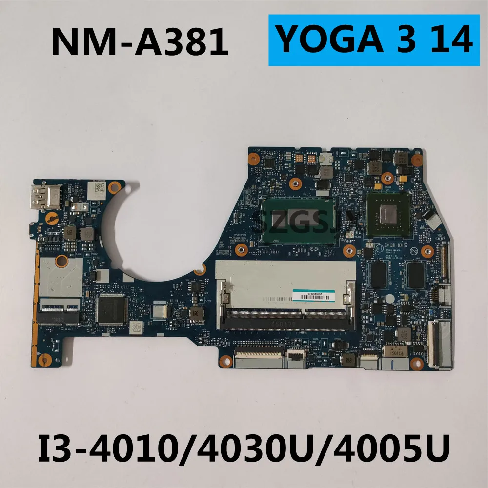 For Lenovo  YOGA3-14 Laptop Motherboard  NM-A381 With I3-4010 / 4030U / 4005U CPU 2G Video card 100% fully tes