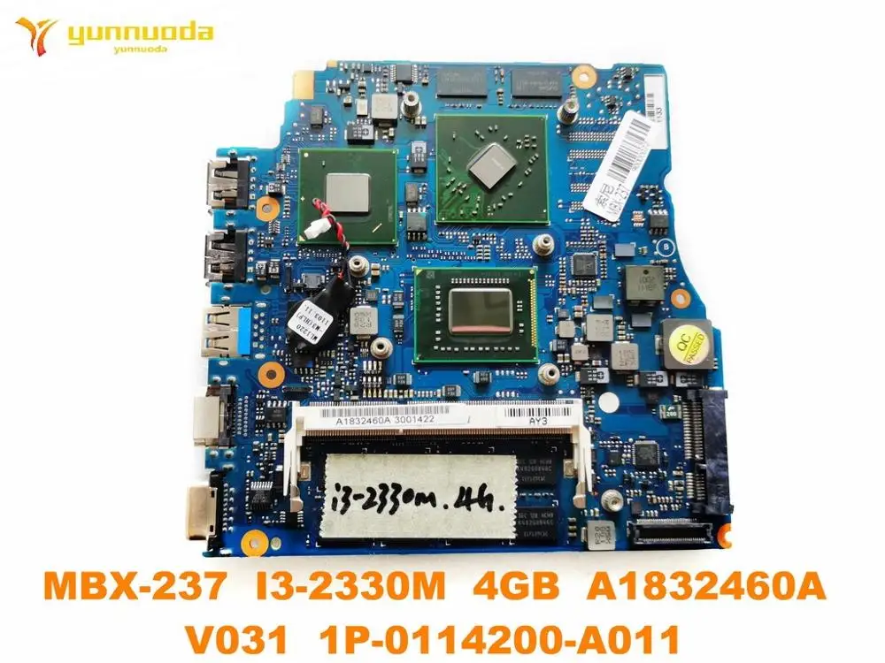 

Original for SONY MBX-237 laptop motherboard MBX-237 I3-2330M 4GB A1832460A V031 1P-0114200-A011 tested good free shipping