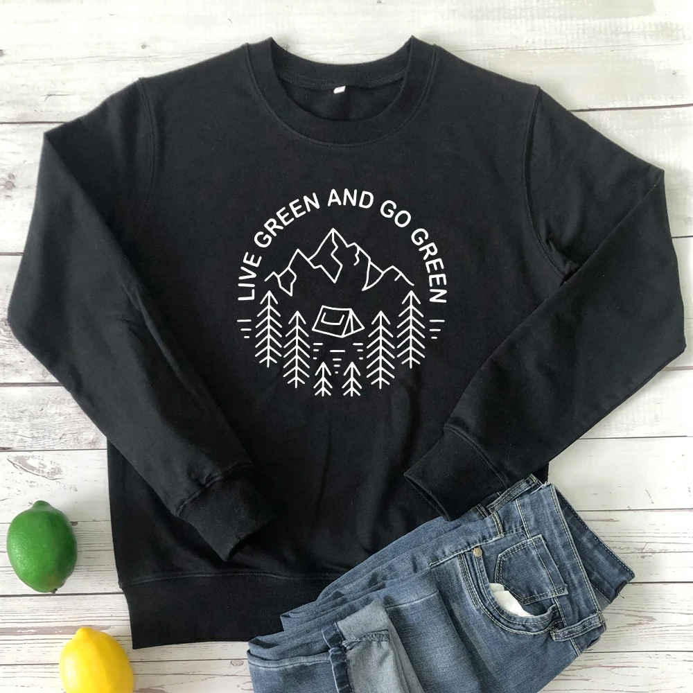 Live Green And Go Green Sweatshirt Women Graphic Organic Pullovers Stylish Long Sleeve Ethical Vegan Sweatshirts Drop Shipping