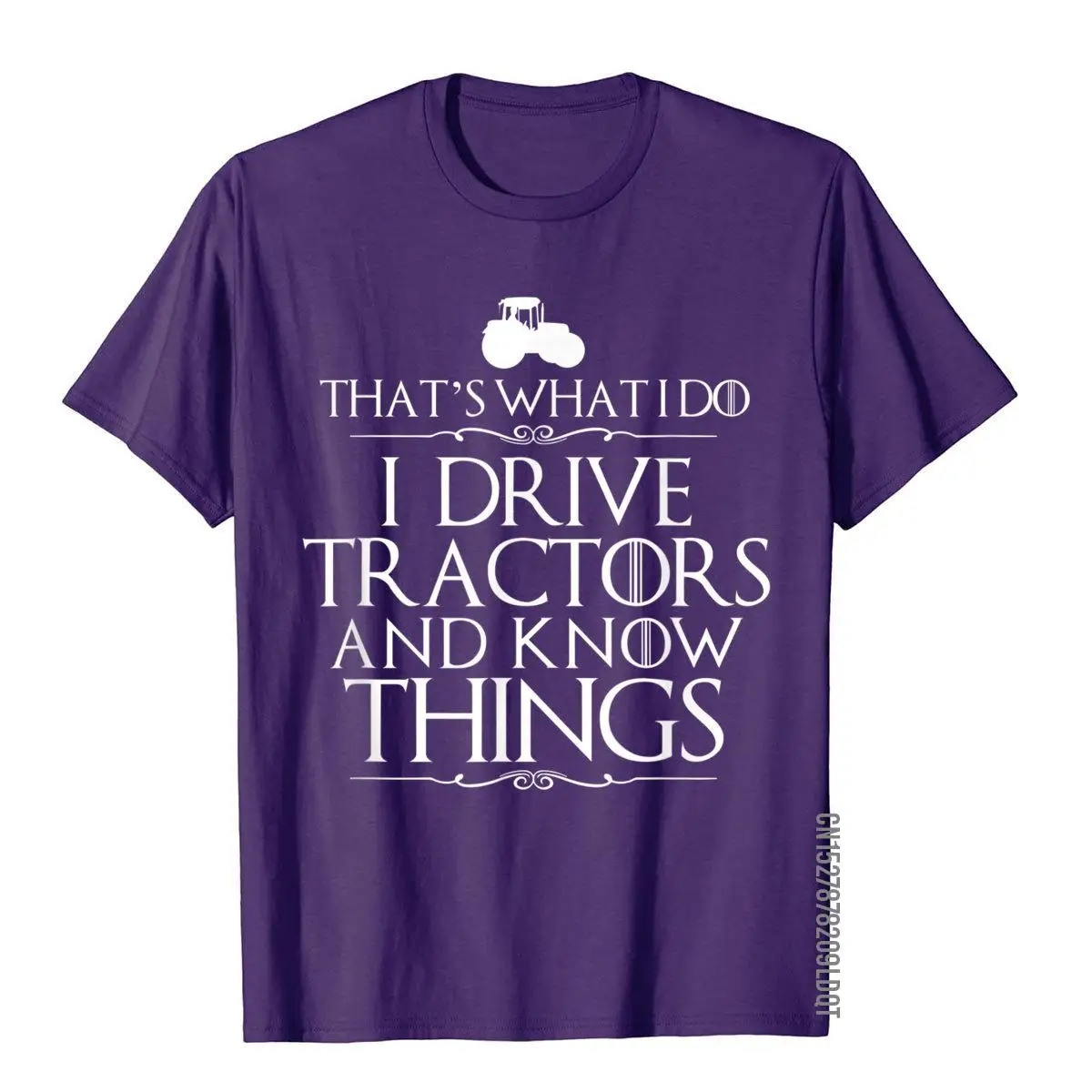 I Drive Tractors And Know Things Best T-Shirts For Farmers Hot Sale Summer Top T-Shirts Cotton Men Tops Shirts 3D Style