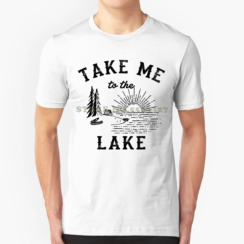 T Shirt Discount 100% Cotton T Shirt For Men's Take Me To The Lake Campground Graphic T Shirt