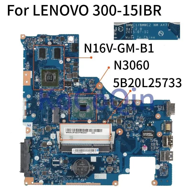 

For LENOVO 300 300-15IBR Core N3060 15' Inch Laptop Motherboard BMWC1/BMWC2 NM-A471 N16V-GM-B1 DDR3 Notebook Mainboard