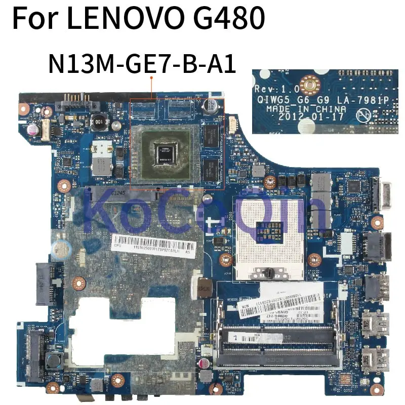 

KoCoQin Laptop motherboard For LENOVO G480 Mainboard QIWG5 G6 G9 LA-7981P 90000778 SLJ8E N13M-GE7-B-A1